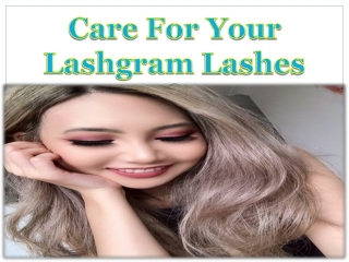 Care For Your Lashgram Lashes