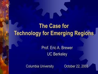 The Case for Technology for Emerging Regions