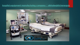 Best hospital equipment manufacturing company-alkhaleejkitchenequip