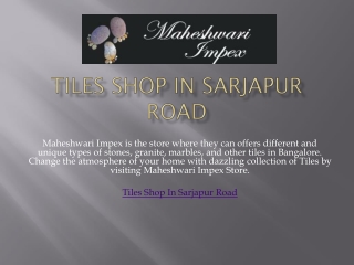 Tiles shop in Sarjapur Road