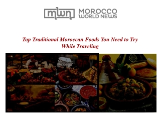 Top Traditional Moroccan Foods You Need to Try While Traveling