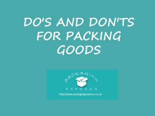 Do's and Don'ts for Packaging Goods