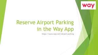 Reserve Airport Parking in the Way App