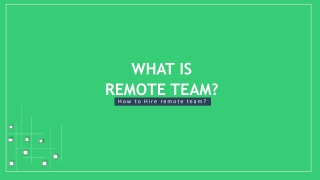 What is Remote team? How to Hire remote Team?