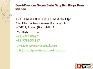 Semi-Precious Stone Slabs Supplier Divya Gem Stonex