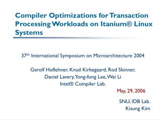 Compiler Optimizations for Transaction Processing Workloads on Itanium® Linux Systems