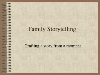 Family Storytelling