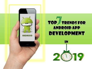 Top 7 Trends for Android App Development