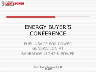 ENERGY BUYER’S CONFERENCE