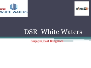 DSR White Waters | Homes247.in