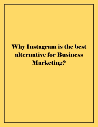 Why Instagram is the best Platform for Business Marketing!
