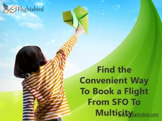 Find the Convenient Way To Book a Flight From SFO To Multicity