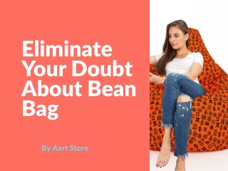 Eliminate Your Doubt About Bean Bag