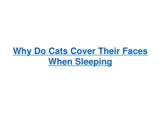 Why Do Cats Cover Their Faces While Sleeping