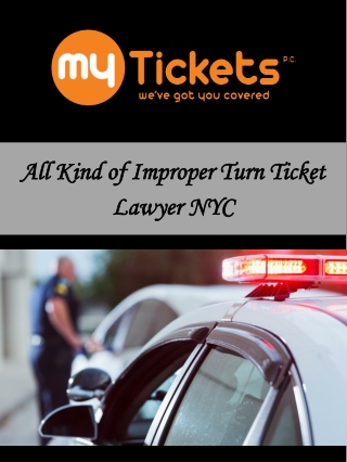 All Kind of Improper Turn Ticket Lawyer NYC