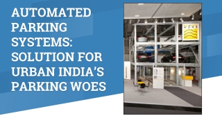 Automated Parking Systems solution for urban India’s parking woes