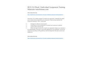 HCS 514 Week 5 Individual Assignment Training Materials//tutorfortune.com