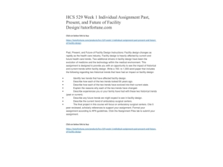 HCS 529 Week 1 Individual Assignment Past, Present, and Future of Facility Design//tutorfortune.com