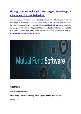 Through this Mutual Fund software gain knowledge of scheme and it’s past behavior