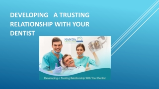 DEVELOPING A TRUSTING RELATIONSHIP WITH YOUR DENTIST