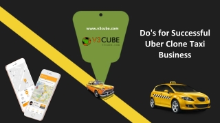 Do's for Successful Uber Clone Taxi Business