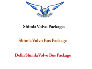 Shimla Volvo Packages | Delhi Shimla Bus Package – ShubhTTC