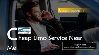 Cheap Limo Service Near Me- (312)757-4634.