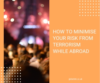 How to Minimise Your Risk from Terrorism While Abroad