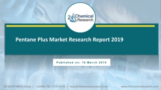 Pentane Plus Market Research Report 2019