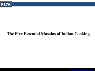 The Five Essential Masalas of Indian Cooking