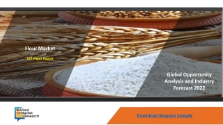 Flour Market Size, Share and Forecast 2022 with Top Key Players