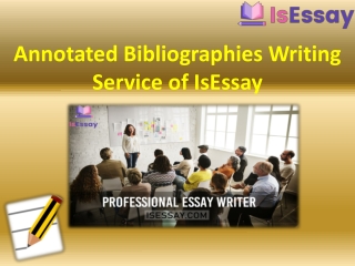 Get Annotated Bibliographies Writing Service of IsEssay