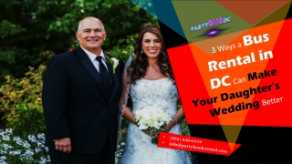 3 Ways a Bus Rental in DC Can Make Your Daughter’s Wedding Better