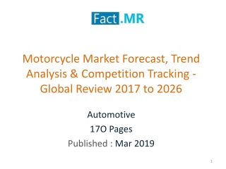 Motorcycle Market Forecast, Trend Analysis -Global Review 2017 to 2026