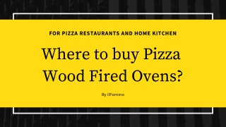 Where to buy Wood Fired Pizza Ovens?