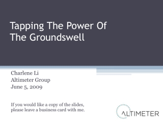 Tapping The Power of the Groundswell