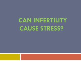 Can Infertility cause stress?