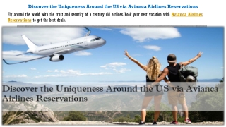 Discover the Uniqueness Around the US via Avianca Airlines Reservations