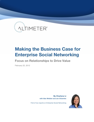 Altimeter Report: Making The Business Case For Enterprise Social Networking