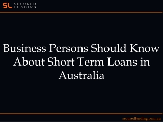 Business Persons Should Know About Short Term Loans in Australia