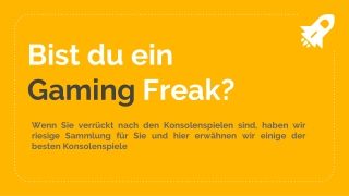 Bist du ein Gaming Freak?