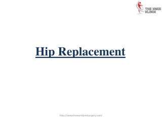 Hip | Knee Replacement | Surgery | Surgeon In Pune | TheKneeklinik