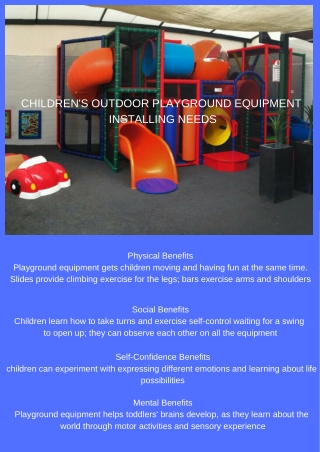 Outdoor playground equipment Needs