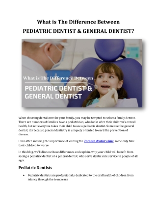 What is The Difference Between PEDIATRIC DENTIST & GENERAL DENTIST?