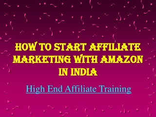 How to Start Affiliate Marketing with Amazon in India