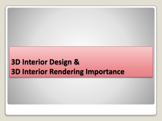 Importance of 3D Interior design and 3D Interior rendering for house and office buildings