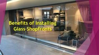 Benefits of Installing Glass Shopfronts