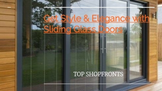 Get Style and Elegance with Sliding Glass Doors