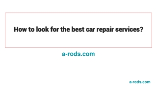 How to look for the best car repair services?