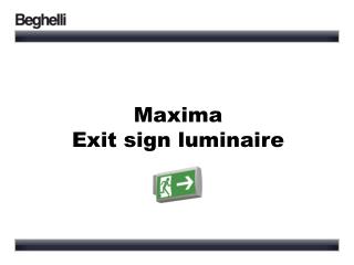 Maxima Exit sign luminaire